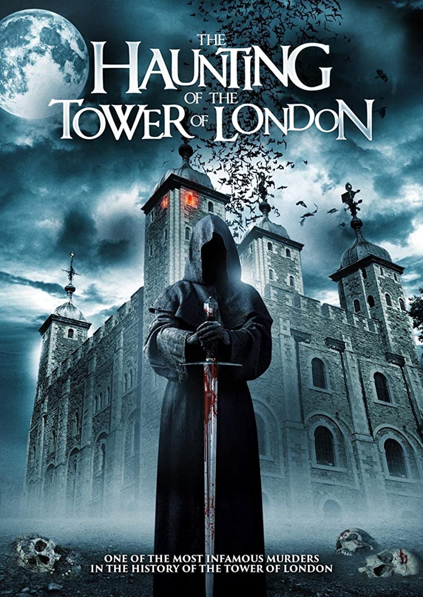 مشاهدة فيلم The Haunting of the Tower of London 2022 مترجم